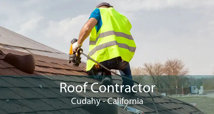 Roof Contractor Cudahy - California